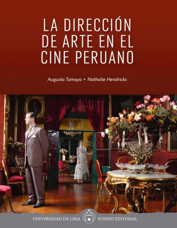 la dirección del arte en el cine peruano_augusto matayo_Natalie Hendrickx