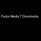 Factor Media 7 Omnimedia