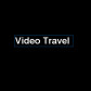 Video Travel