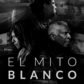 El mito blanco